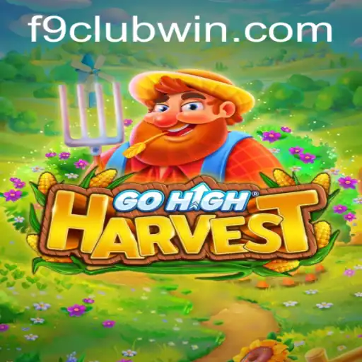 Exploring GoHighHarvest: The Innovative Game Energizing the F9CLUB